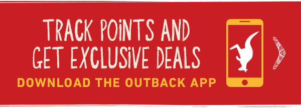  Track Points and Get Exclusive Deals - Download the Outback App