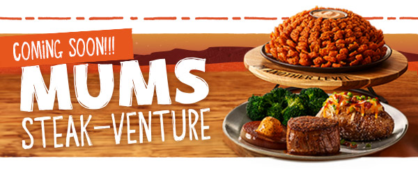 Coming Soon!!! Mums Steak Venture